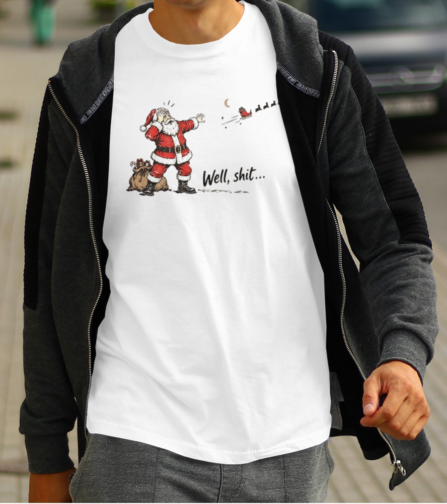 Santa Left Behind Reindeer Well Shit Xmas Funny Christmas Scene T-Shirt