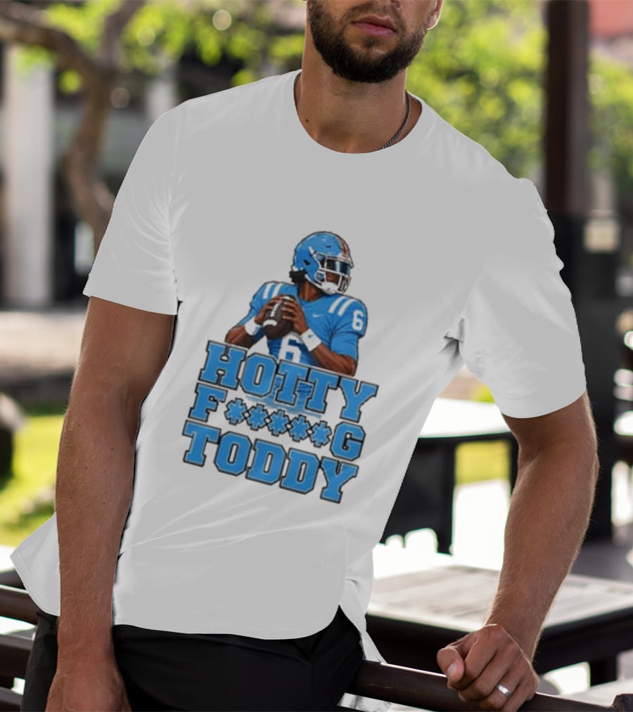 Hotty F<strong></strong>*g Toddy Ole Miss Rebels Football Number 6 T-Shirt