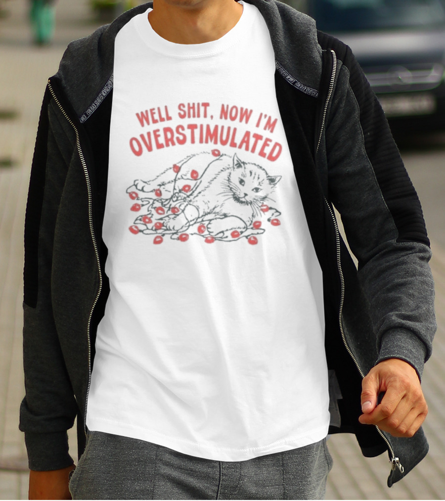 Well Shit Now I'm Overstimulated Cat With Christmas Lights T-Shirt