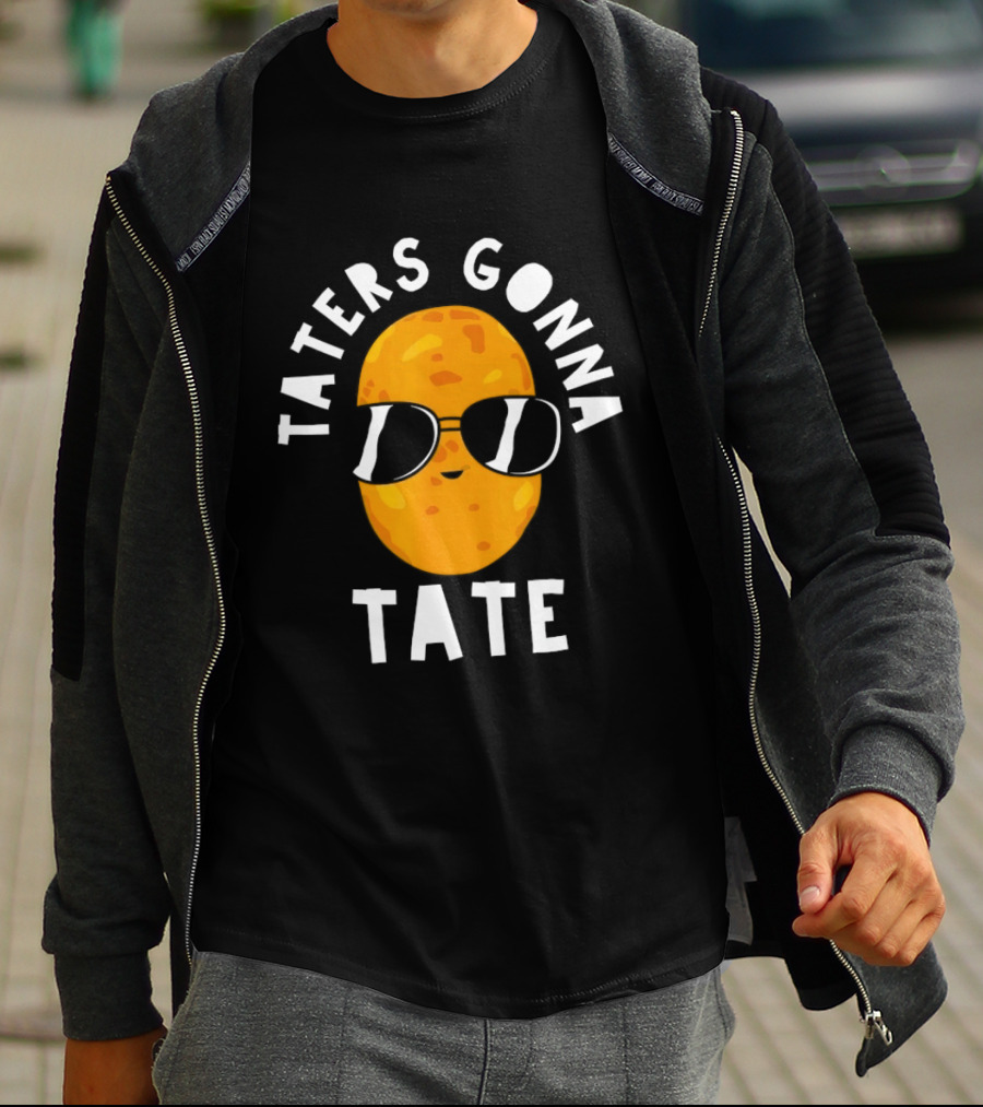 Taters Gonna Tate Funny Potato With Sunglasses T-Shirt