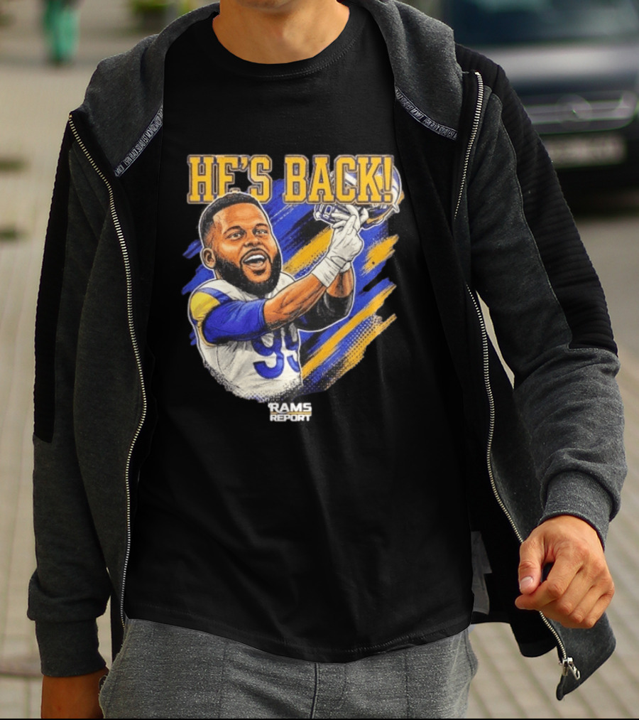 He's Back Rams Report 99 Football Return Celebration T-Shirt
