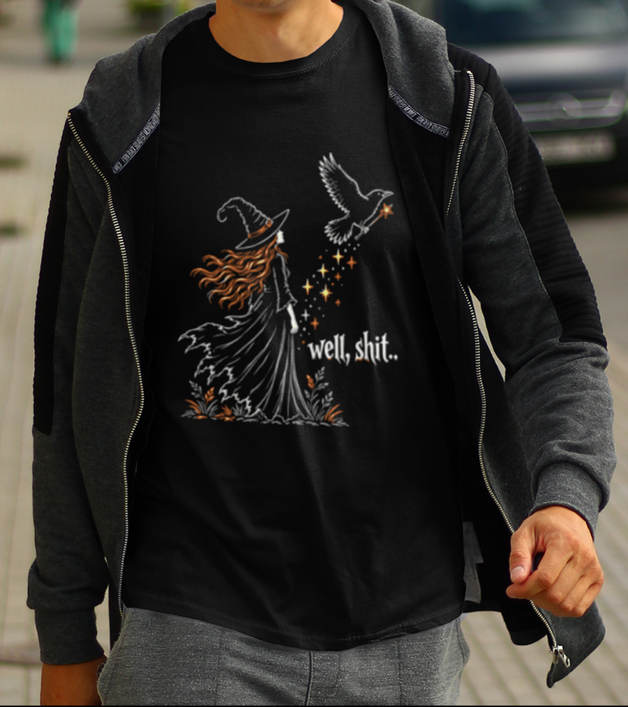 Well Shit Witch Hat Raven Wand Stars T-Shirt