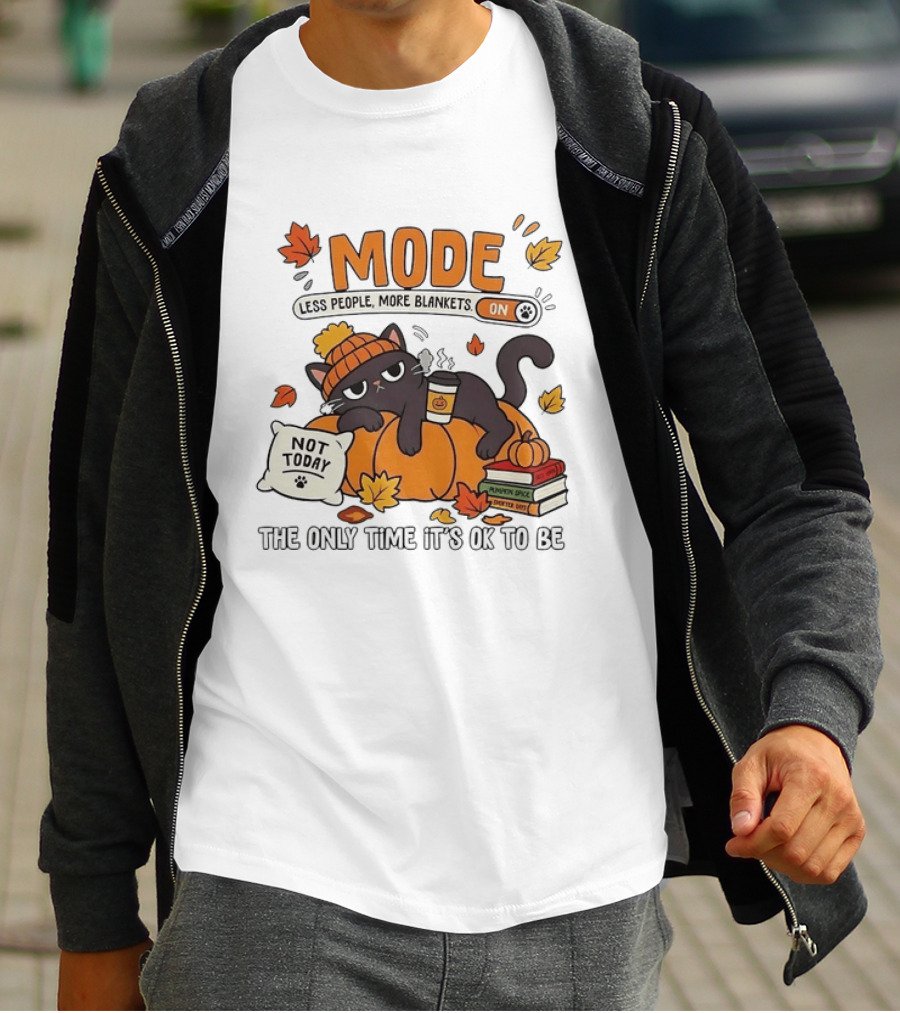Mode On Less People More Blankets Not Today Cozy Vibes With Pumpkin Spice Black Cat T-Shirt