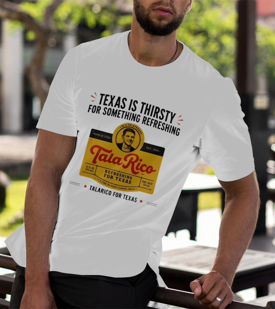 Tala Rico Refreshing For Texas Talarico For Texas T-Shirt