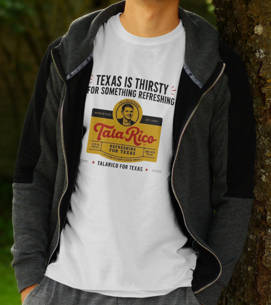 Tala Rico Refreshing For Texas Talarico For Texas T-Shirt
