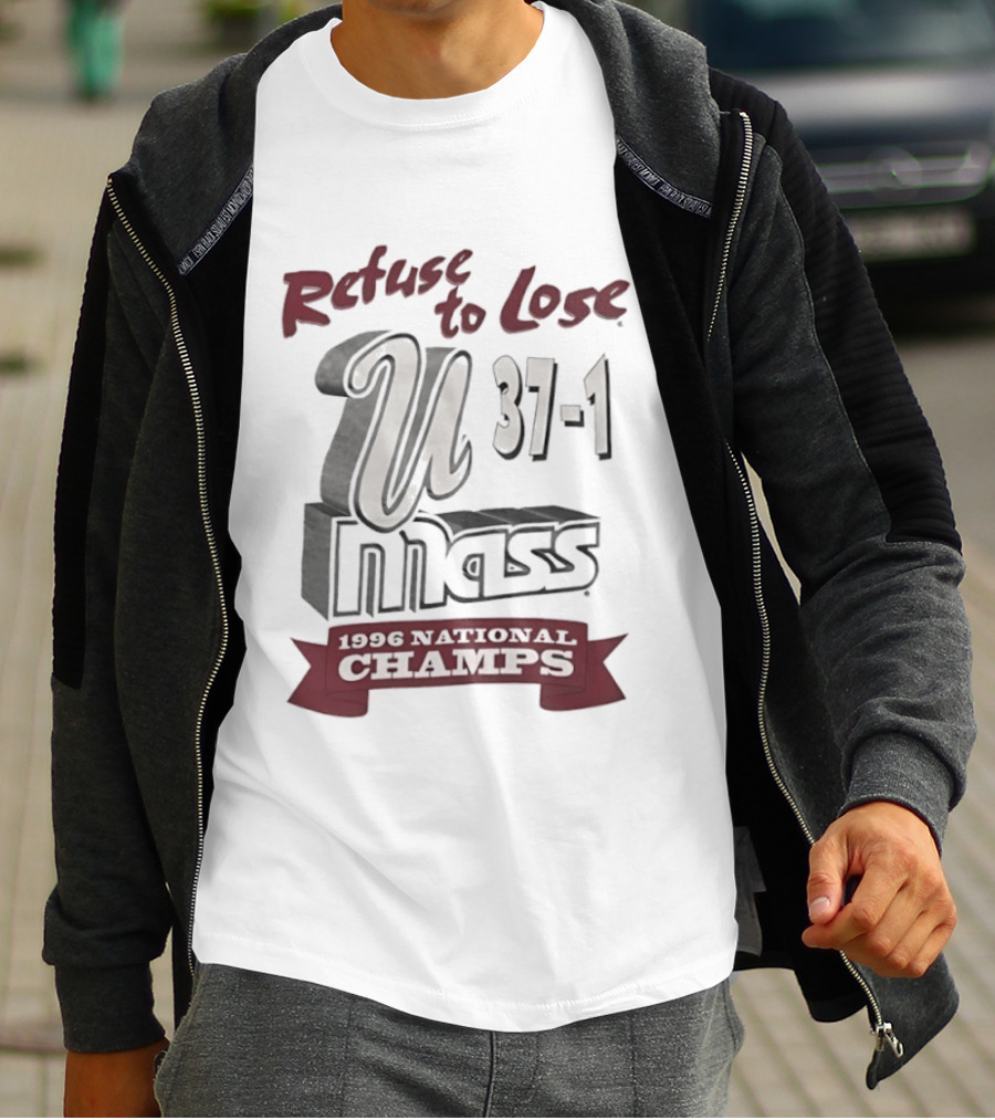 U Mass Refuse To Lose 1996 National Champs 37 1 T-Shirt