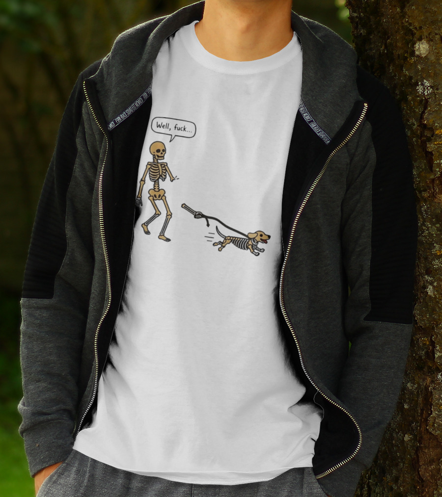 Skeleton Walking Dog Well Fuck Speech Bubble Humorous Skeleton Dog T-Shirt