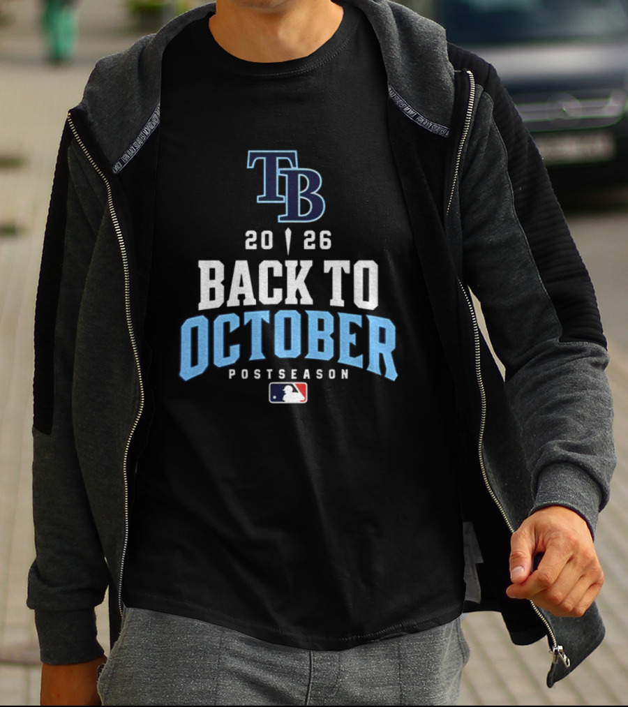 Tampa Bay Rays 2026 Back To October Postseason MLB T-Shirt