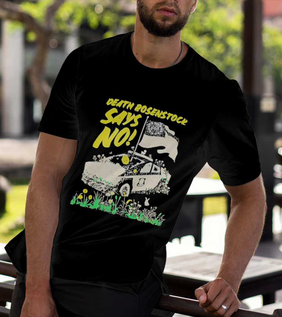 Death Rosenstock Says No Car Flowers Indie Rock Alternative Music T-Shirt