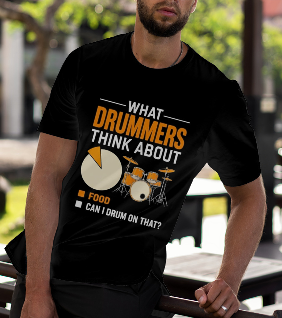 What Drummers Think About Pie Chart Food And Can I Drum On That T-Shirt