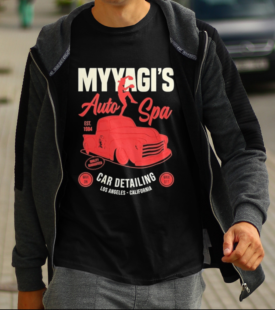 Myyagi's Auto Spa Established 1984 Quality Guaranteed Los Angeles California Car Detailing Wax On Wax Off T-Shirt