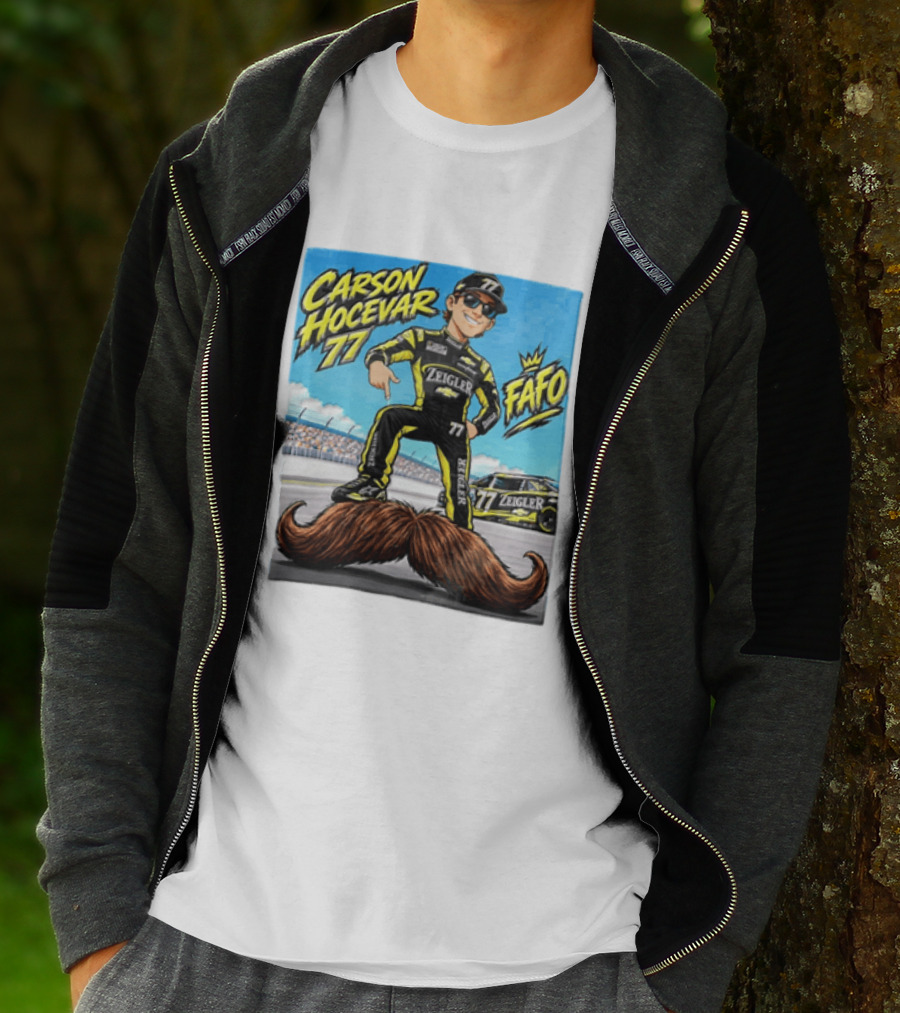 Carson Hocevar FAFO 77 Zeigler NASCAR Caricature Pointing At Mustache T-Shirt
