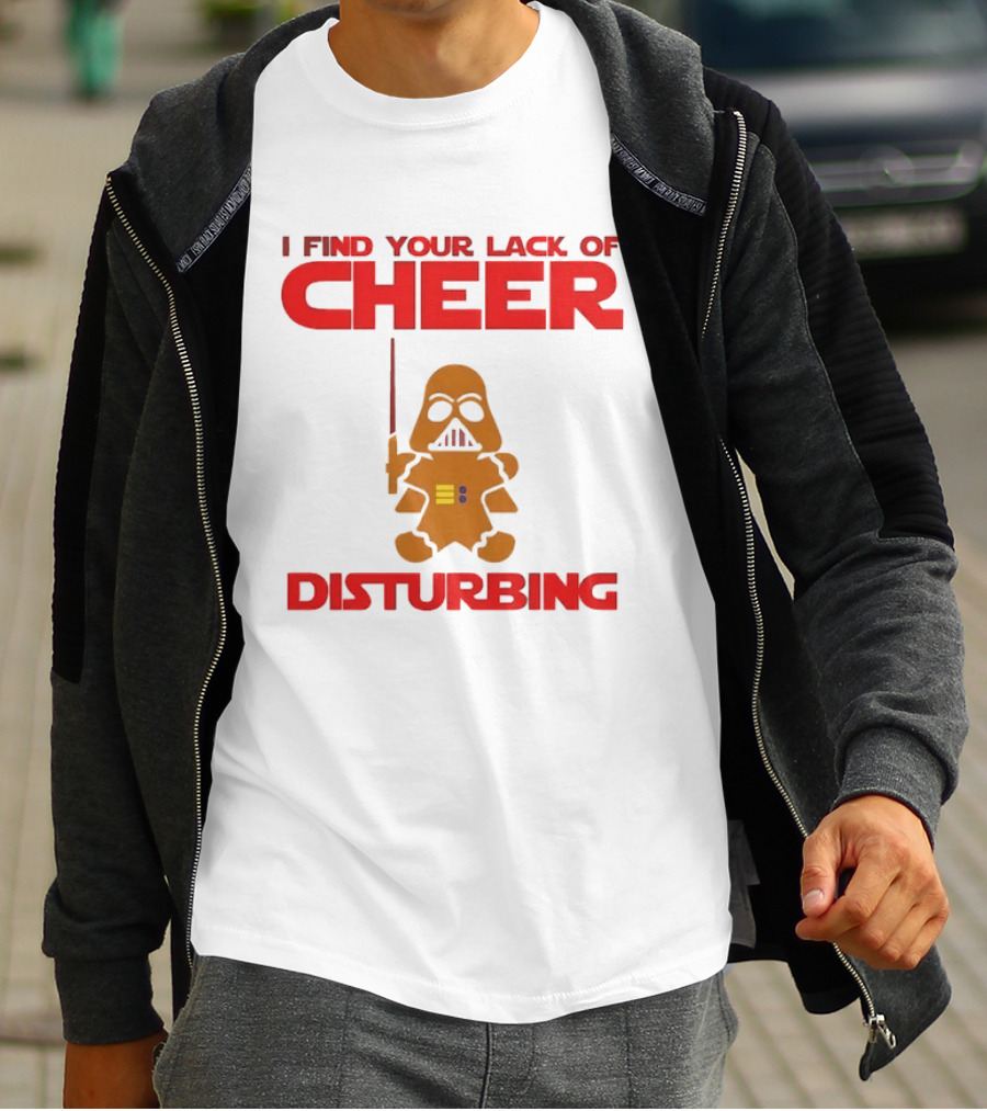 Darth Vader Gingerbread Man I Find Your Lack Of Cheer Disturbing T-Shirt