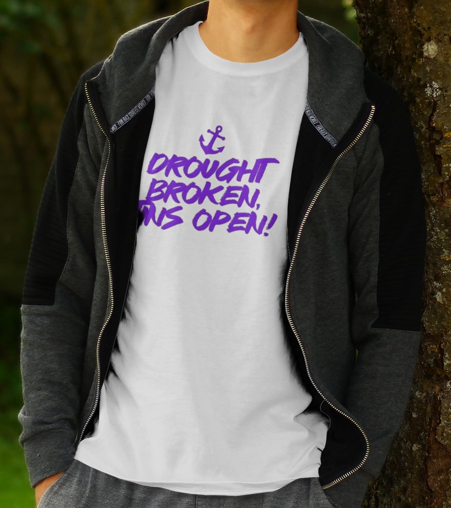 Drought Broken Tins Open Anchor Nautical Phrase T-Shirt