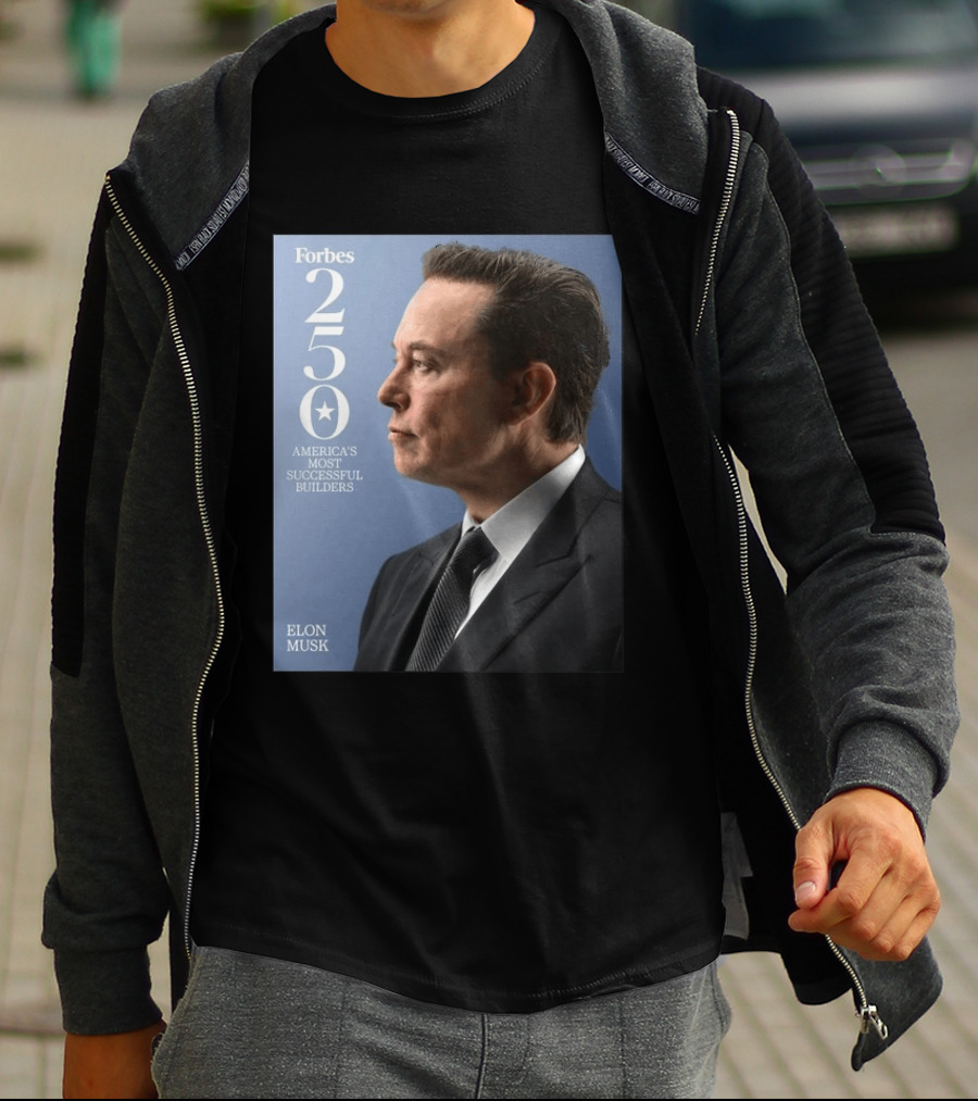 Forbes 250 America's Most Successful Builders Elon Musk T-Shirt
