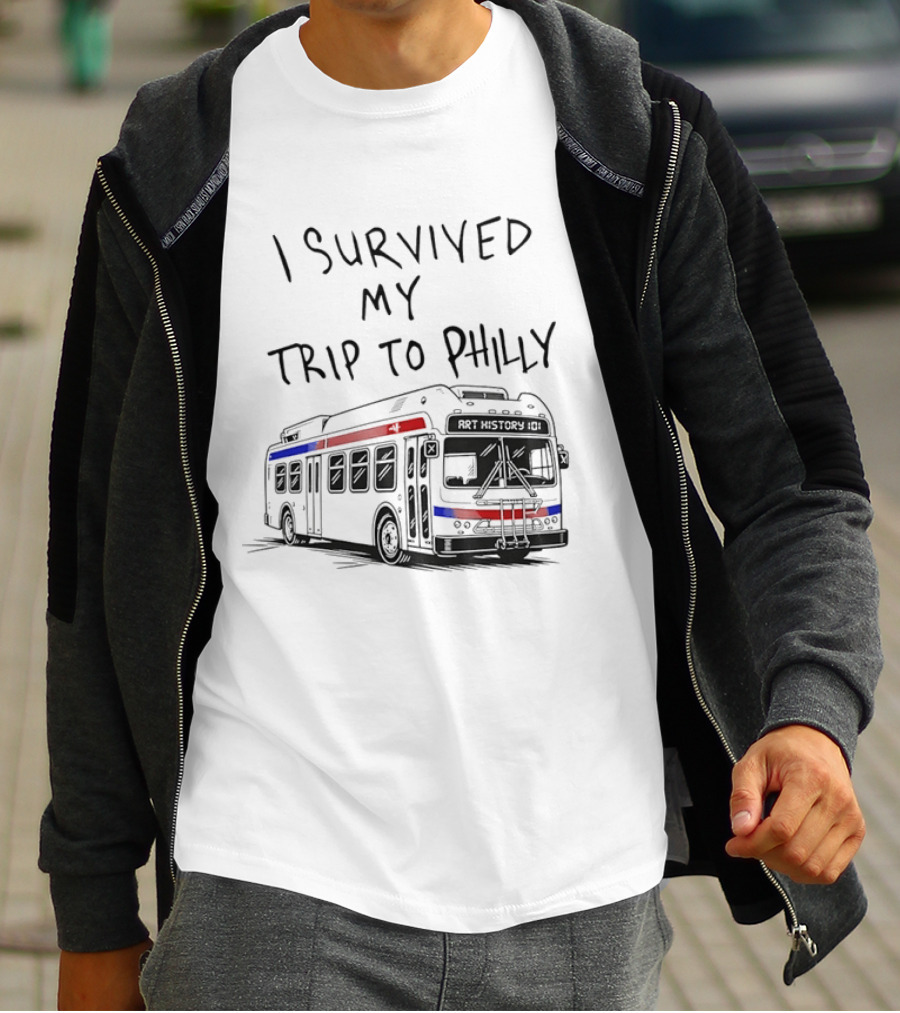 I Survived My Trip To Philly Bus Adventure T-Shirt