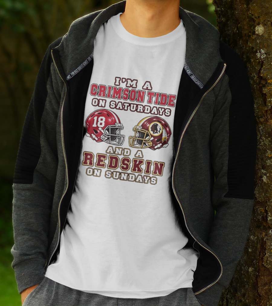 I'm A Crimson Tide On Saturdays And A Redskin On Sundays Football Helmets T-Shirt