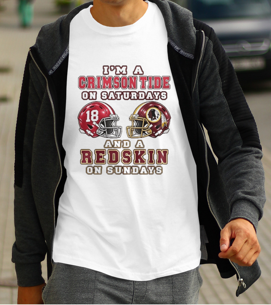I'm A Crimson Tide On Saturdays And A Redskin On Sundays Football Helmets T-Shirt