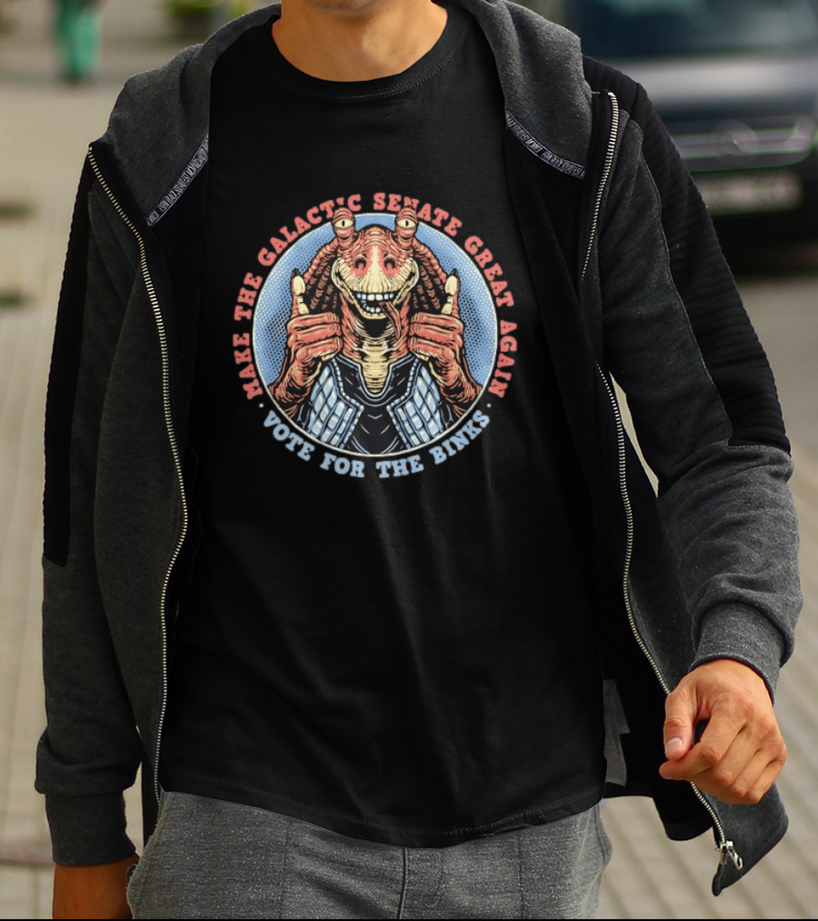 Make The Galactic Senate Great Again Vote For Jar Jar Binks T-Shirt