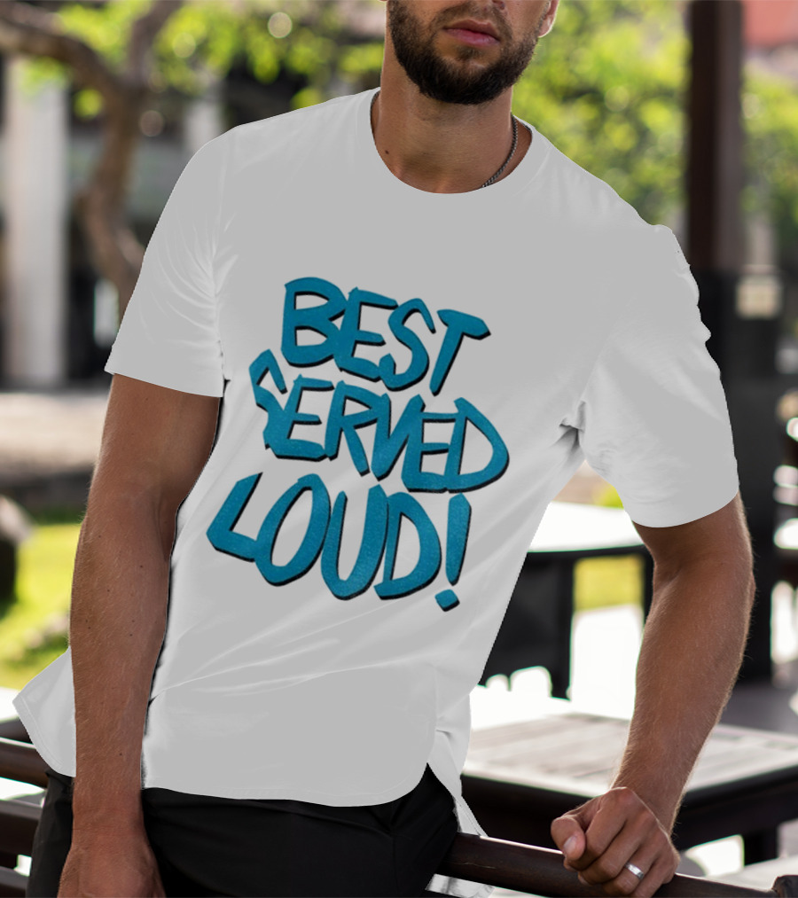 Jacksonville Jaguars Best Served Loud Enthusiast Gear T-Shirt