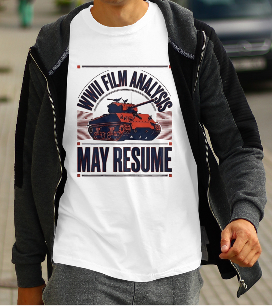 WWII Film Analysis Tank May Resume T-Shirt