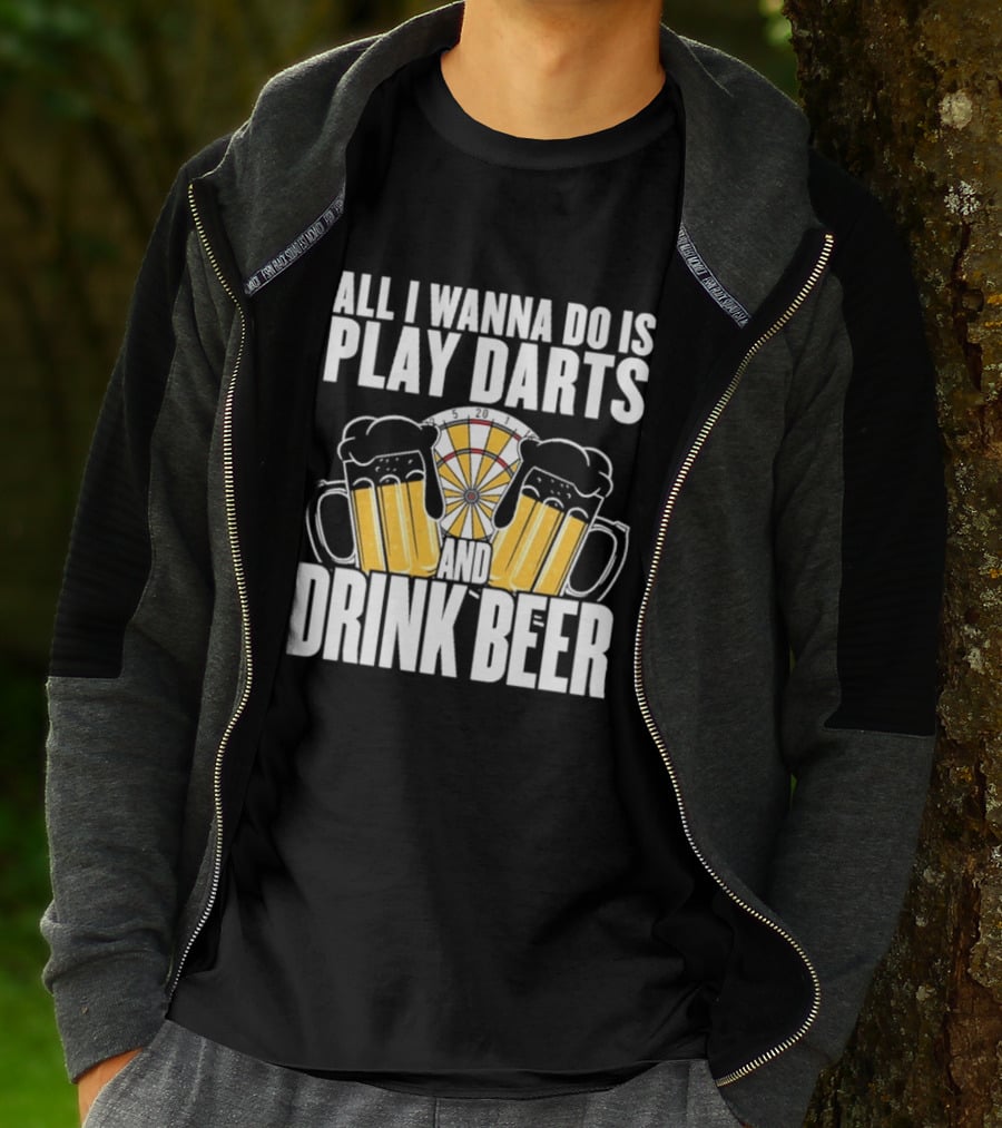 All I Wanna Do Is Play Darts And Drink Beer Tournament Matchboard T-Shirt