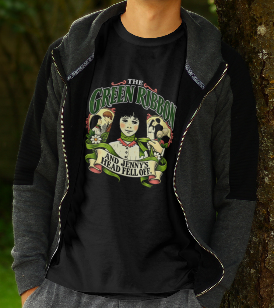 The Green Ribbon And Jennys Head Fell Off T-Shirt