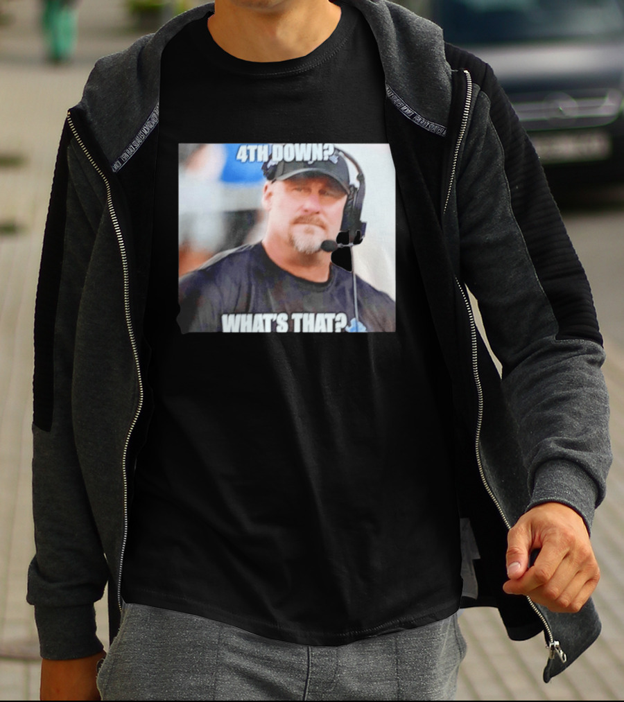 Dan Campbell 4th Down What's That Coaching Meme T-Shirt