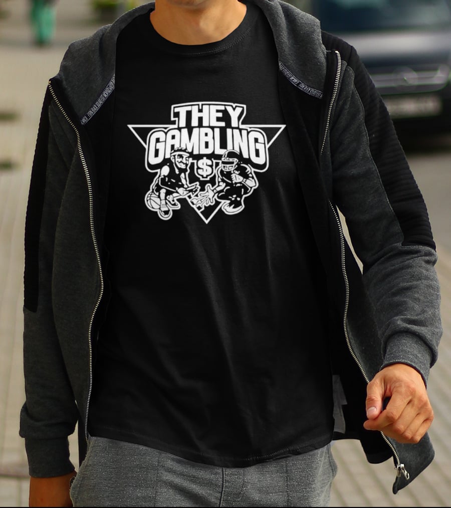 They Gambling Sports Betting Basketball Dollar T-Shirt