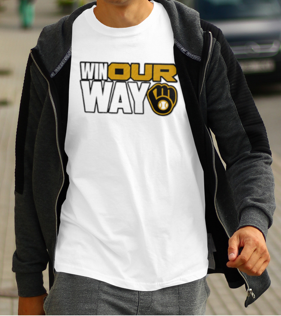 Milwaukee Brewers MLB Win Our Way Baseball Glove T-Shirt
