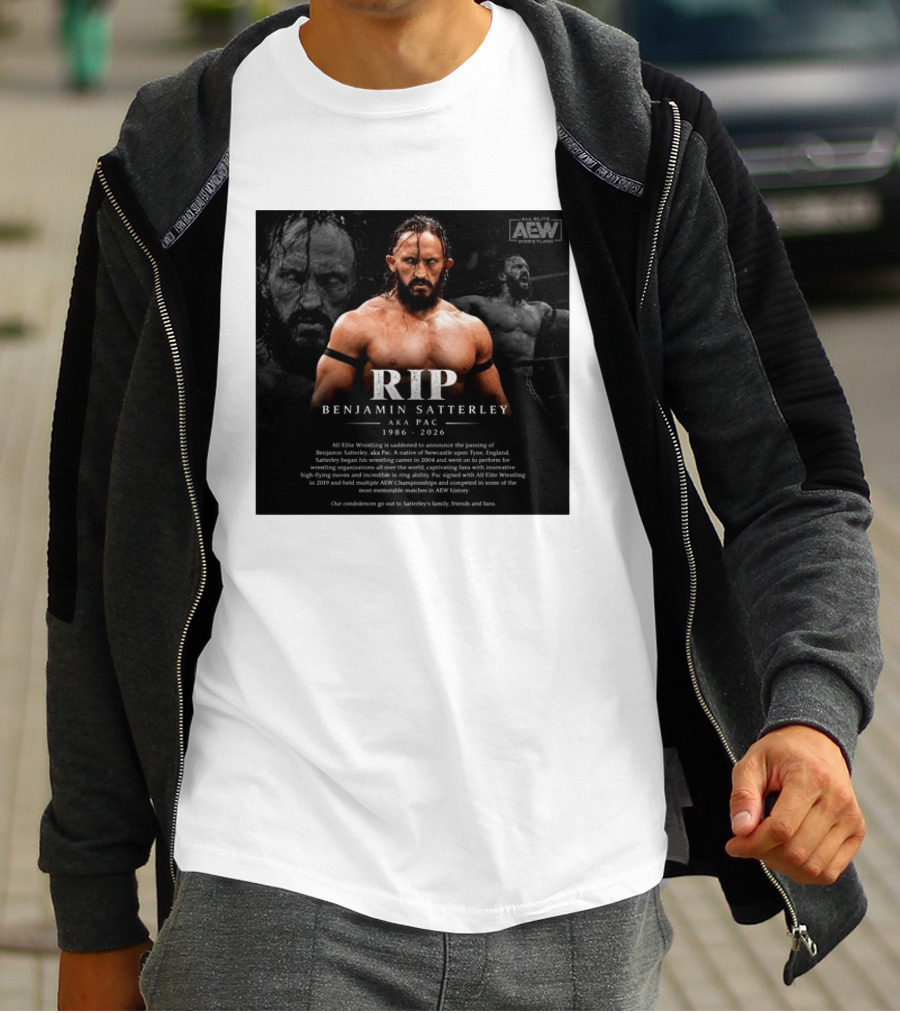 RIP Benjamin Satterley Aka Pac 1986 2026 AEW Wrestling T-Shirt