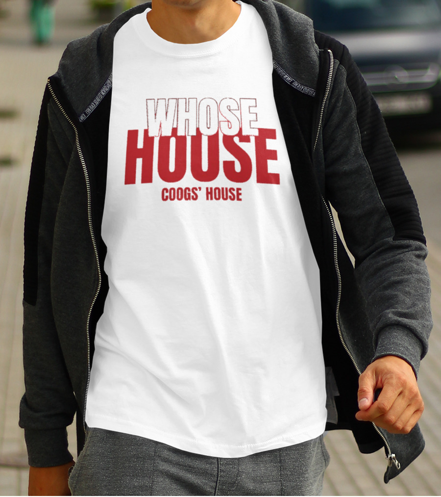 Whose House Coogs' House Red T-Shirt