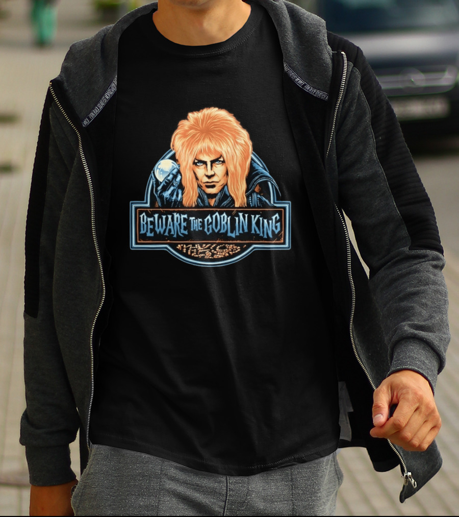 Beware The Goblin King Jareth Labyrinth Movie T-Shirt