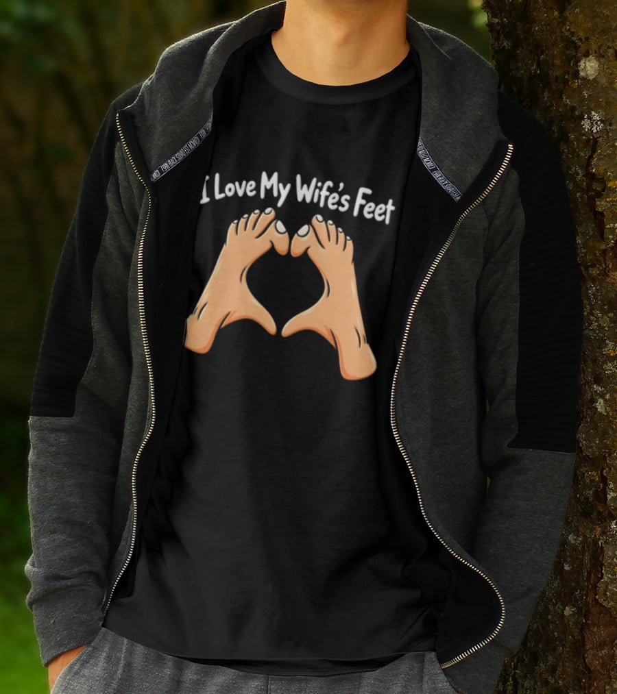 I Love My Wife's Feet Heart Shape Gesture T-Shirt
