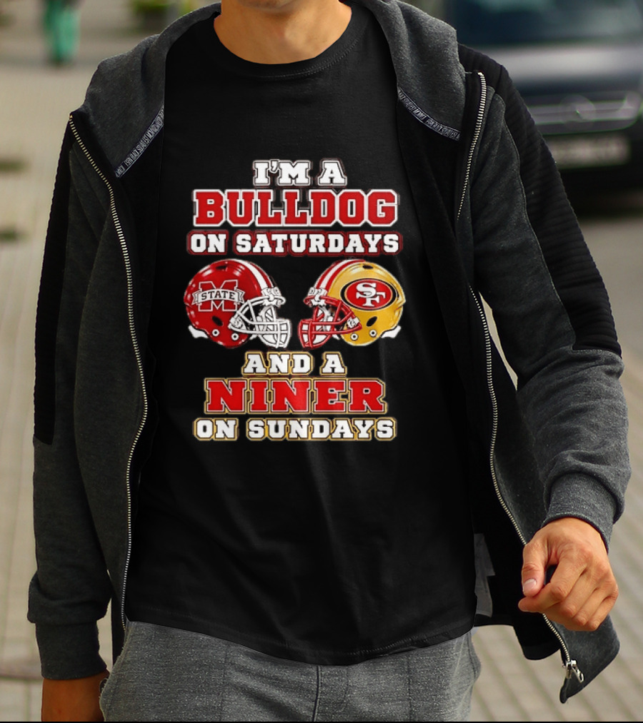 Mississippi State Bulldogs Fan On Saturdays And San Francisco 49ers Supporter On Sundays T-Shirt