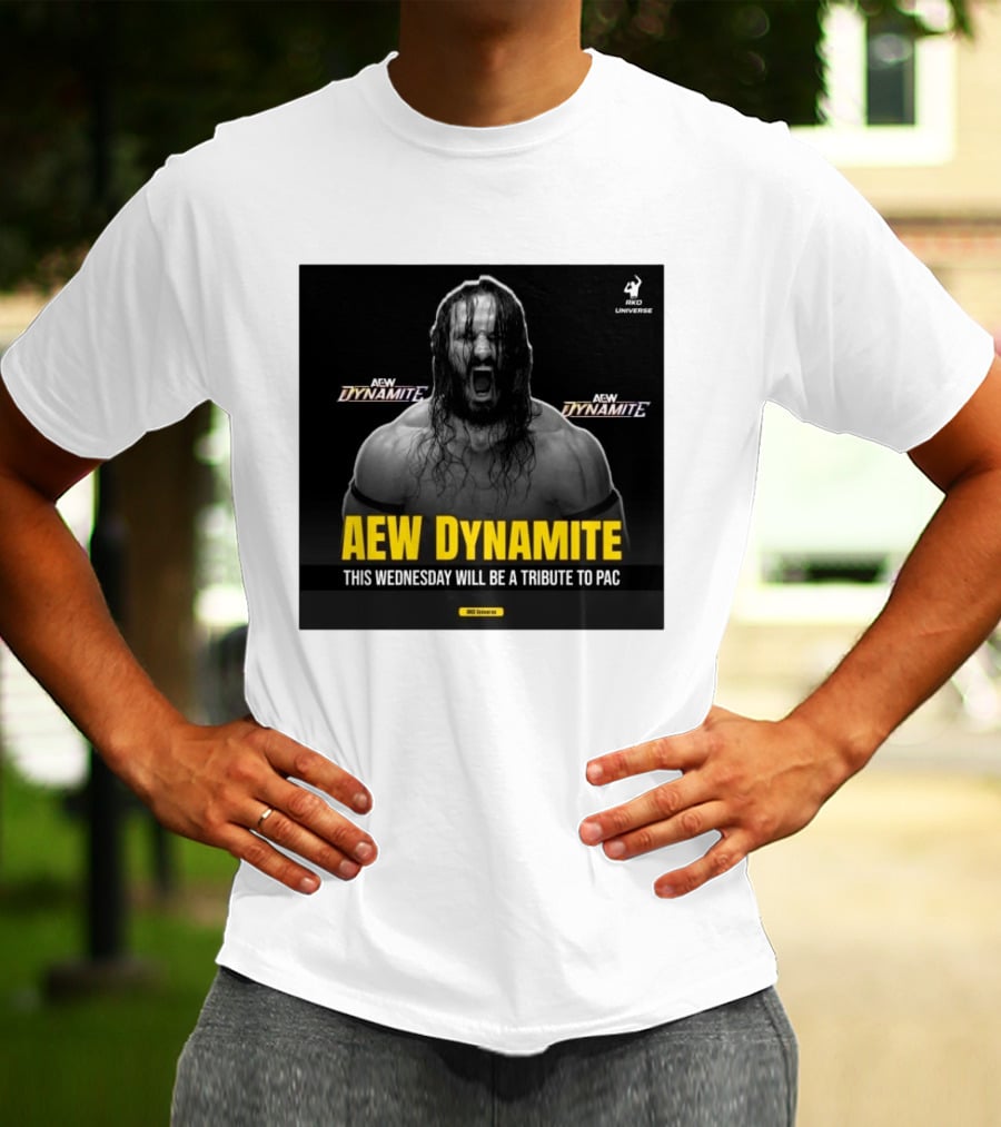 AEW Dynamite This Wednesday Tribute To PAC RKO Universe T-Shirt