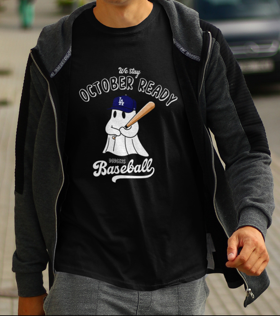We Stay October Ready Dodgers Baseball Ghost Halloween T-Shirt