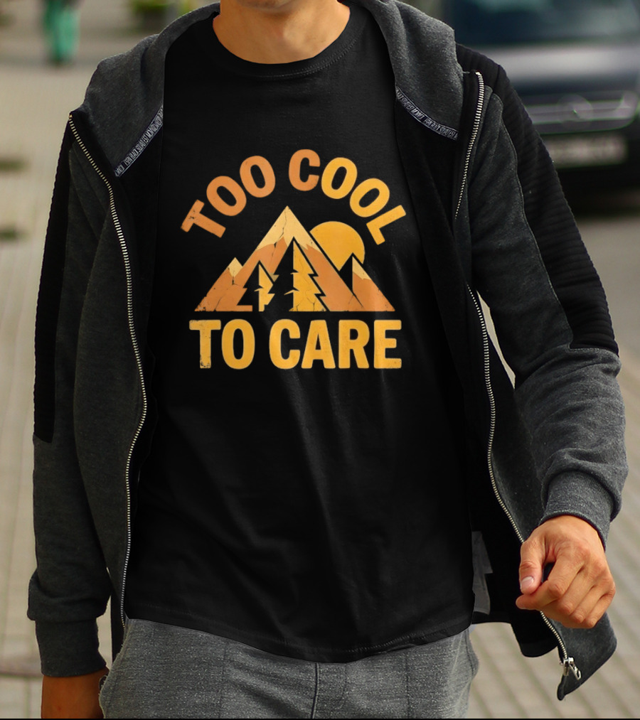 Too Cool To Care Distressed Mountain Sunset Landscape T-Shirt