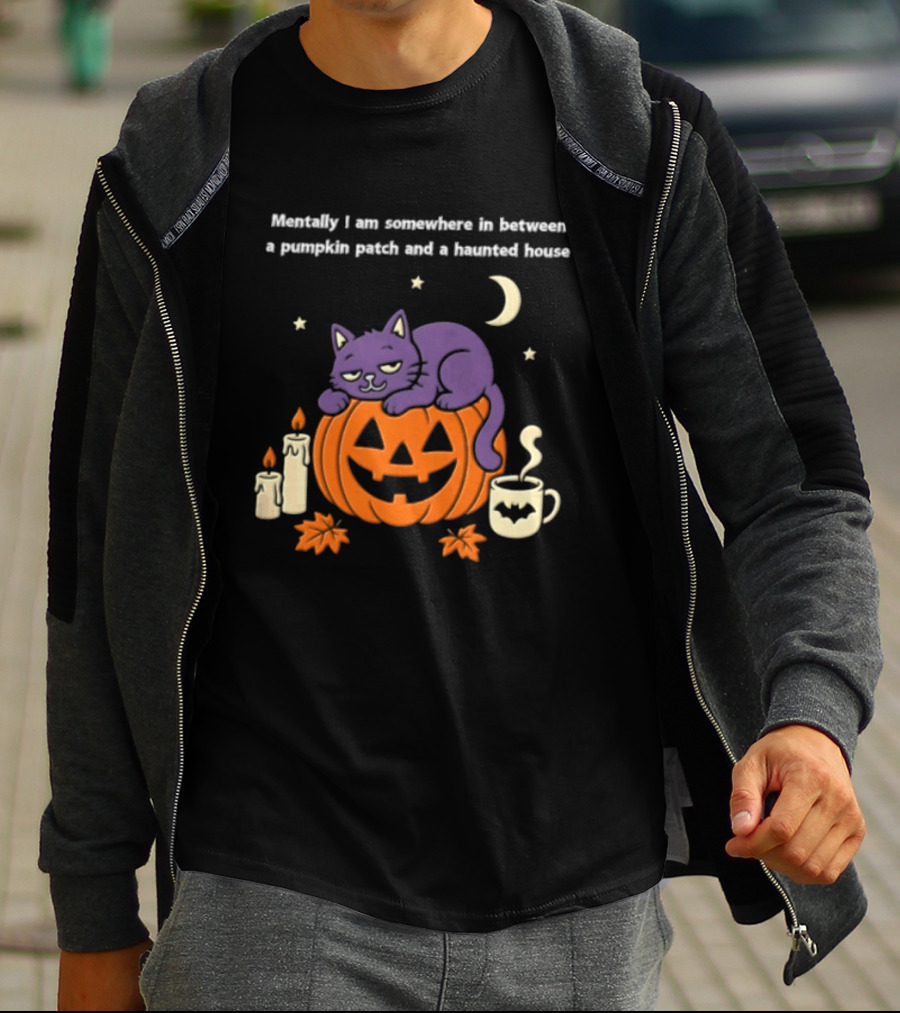 Mentally I Am Somewhere Between A Pumpkin Patch And A Haunted House Cat Candles Moon Cup Stars T-Shirt