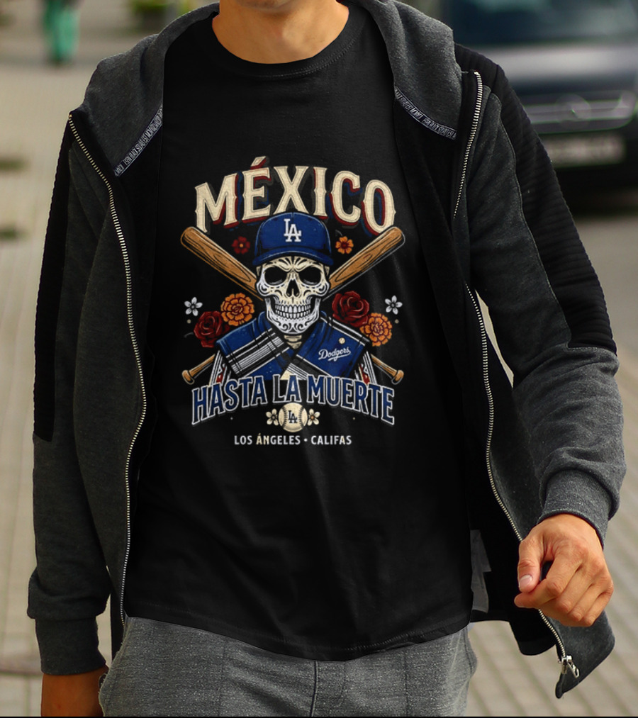 MÉXICO Hasta La Muerte Los Angeles CA Dodgers Baseball Calavera T-Shirt