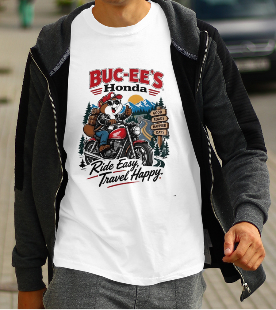 Buc Ee's Honda Ride Easy Travel Happy Good Roads Happier Days Motorcycle Adventure T-Shirt