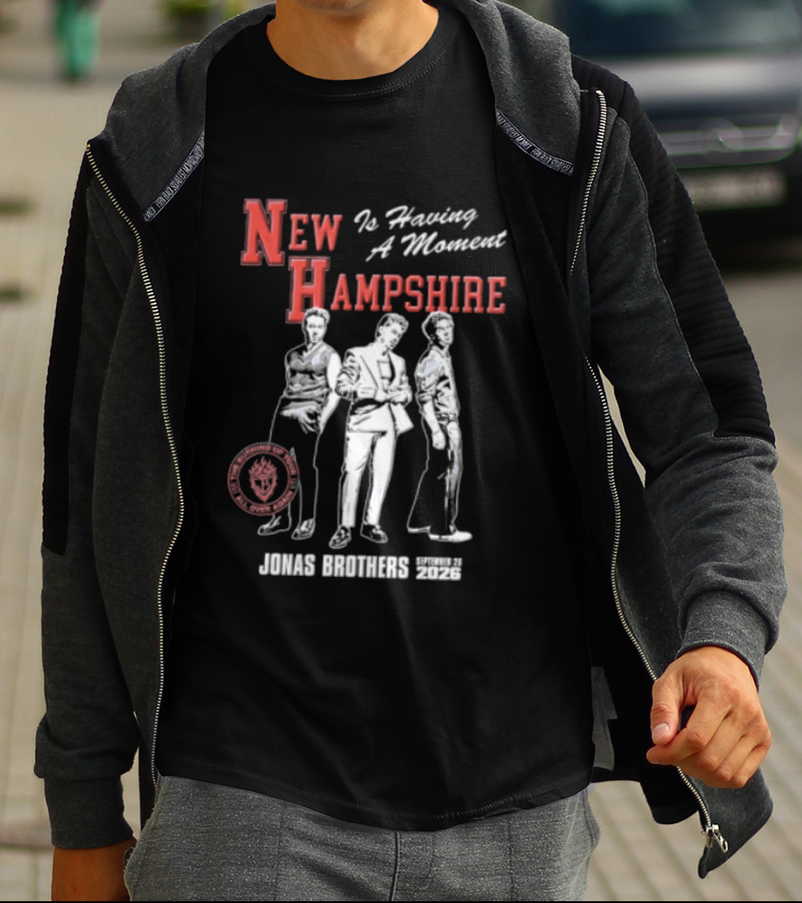 New Hampshire Is Having A Moment Jonas Brothers Tour September 26 2026 T-Shirt