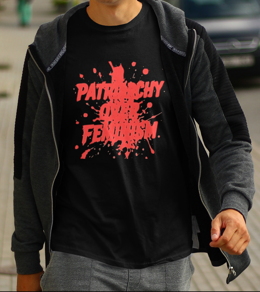 Patriarchy Over Feminism Bold Red Splatter T-Shirt