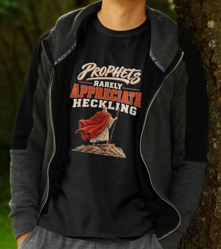 Prophets Rarely Appreciate Heckling Illustration With Red Cloak And Staff T-Shirt