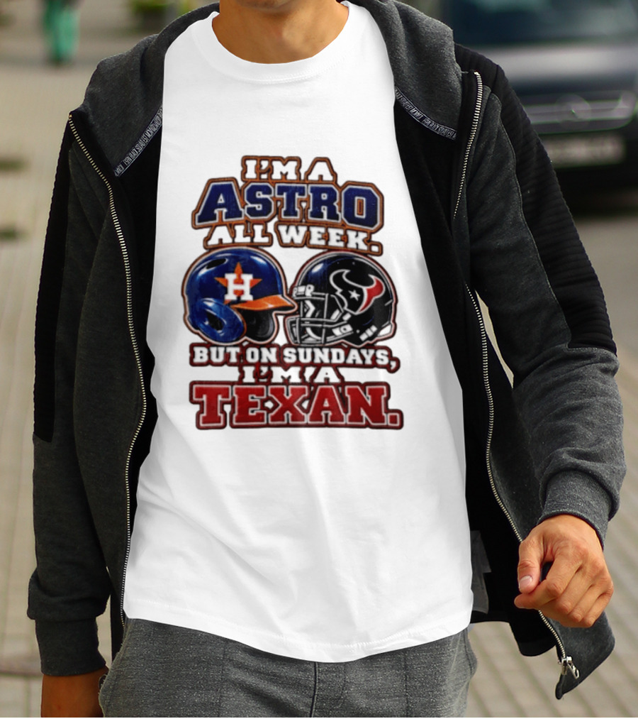 I'm A Astro All Week But On Sundays I'm A Texan Houston Sports Helmets T-Shirt
