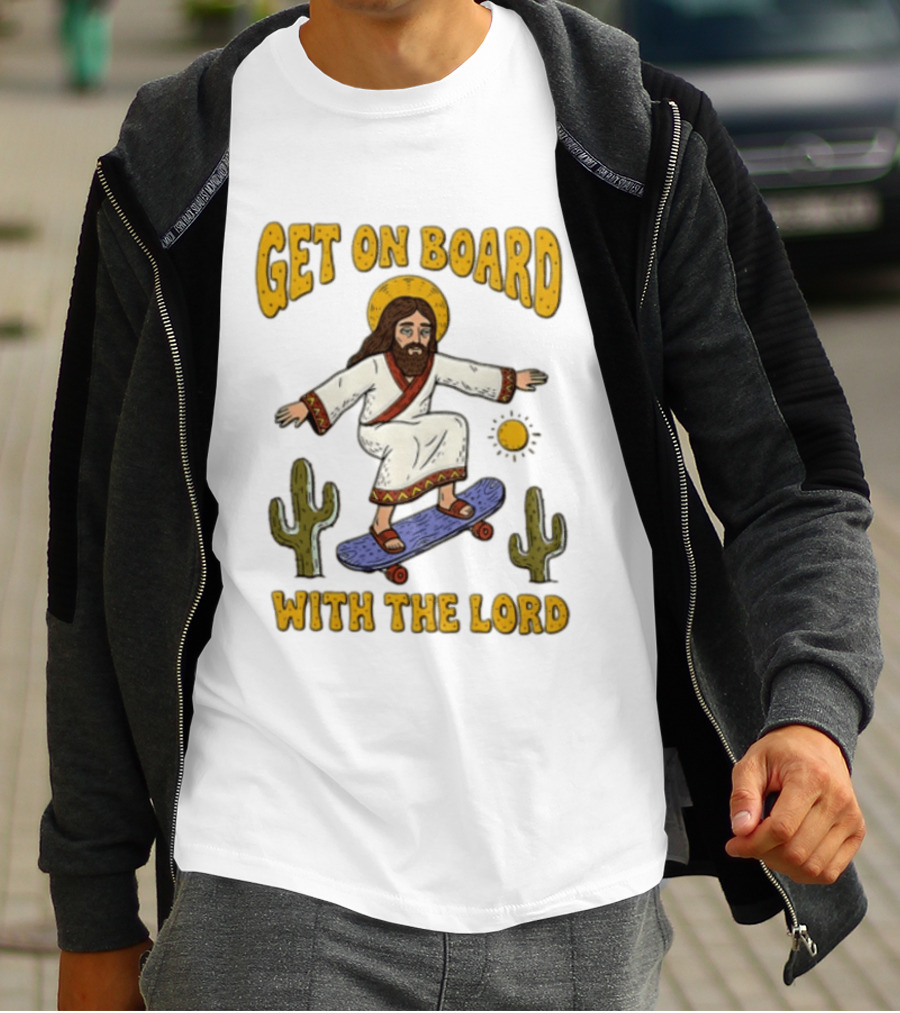 Get On Board With The Lord Jesus Skateboarding Desert Cacti T-Shirt