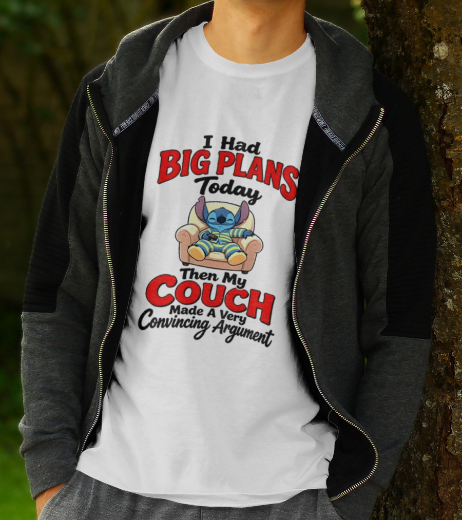 Stitch I Had Big Plans Today Then My Couch Made A Very Convincing Argument T-Shirt