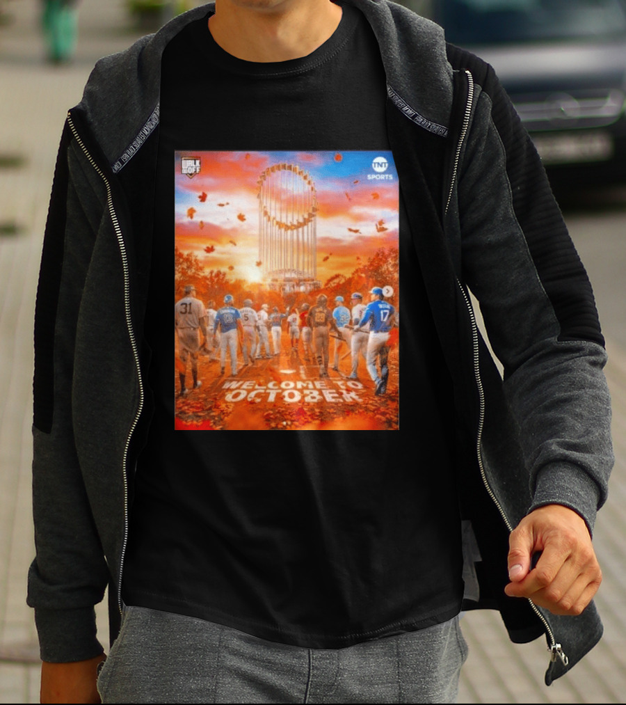 Welcome To October MLB Postseason Walk Off TNT Sports Baseball Journey T-Shirt
