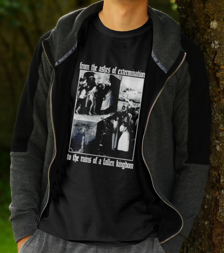 From The Ashes Of Extermination To The Ruins Of A Fallen Kingdom T-Shirt