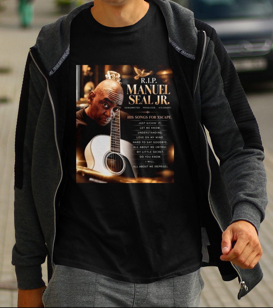 R.I.P. Manuel Seal Jr. Songwriter For Xscape Hits 1960 2026 T-Shirt